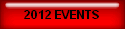 2012 EVENTS